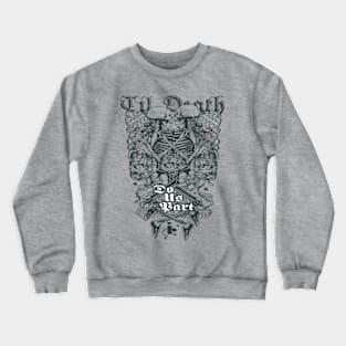 The Soulmates!! Till Death Do Us Apart Crewneck Sweatshirt